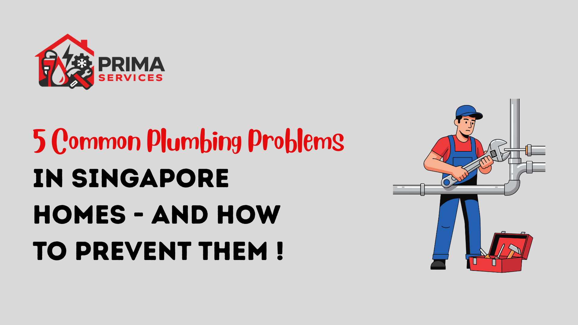 5 Common Plumbing Problems in Singapore Homes - And how to prevent them !