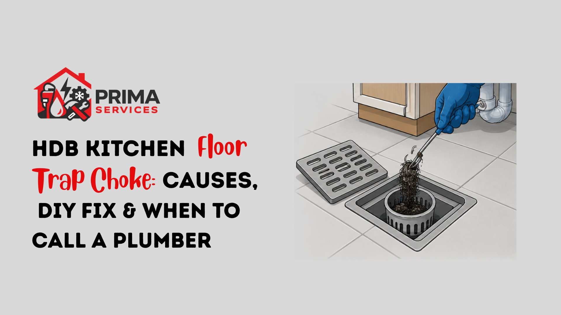 HDB Kitchen Floor Trap Choke: Causes, DIY Fix & When to Call a Plumber