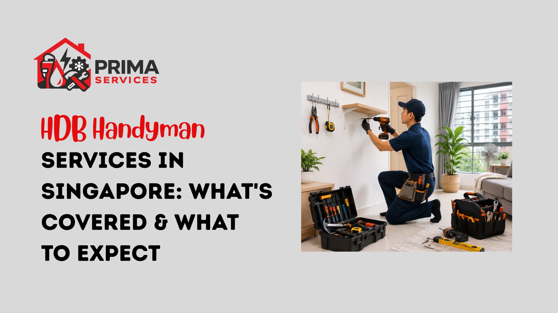 HDB Handyman Services in Singapore: What's Covered & What to Expect