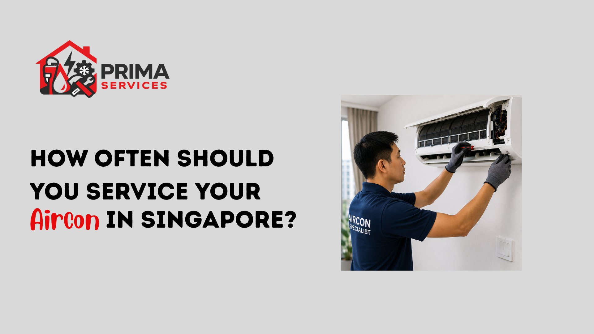 How Often Should You Service Your Aircon in Singapore?